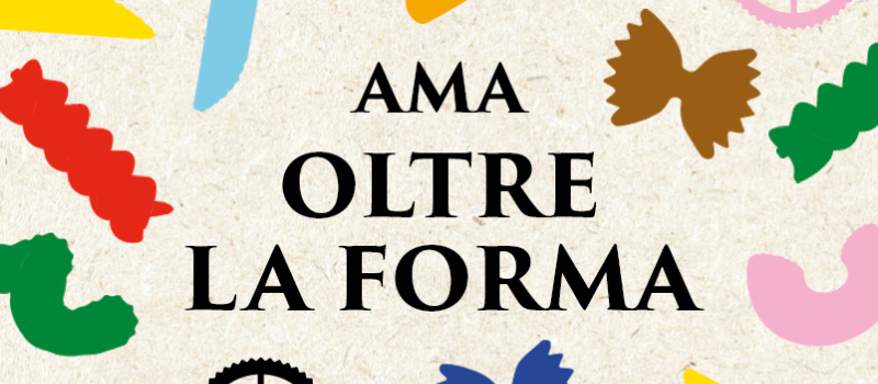 Pasta Garofalo - Amare oltre la forma
